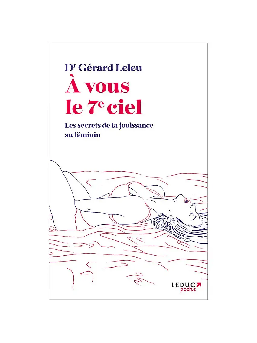 À vous le 7e ciel - Les secrets de la jouissance au féminin