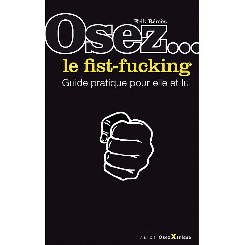 Livre Osez le fist-fucking
